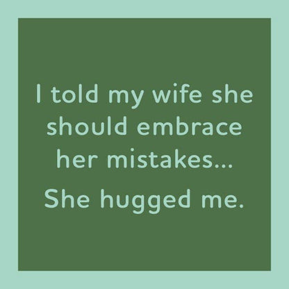 She Hugged Me - Coaster