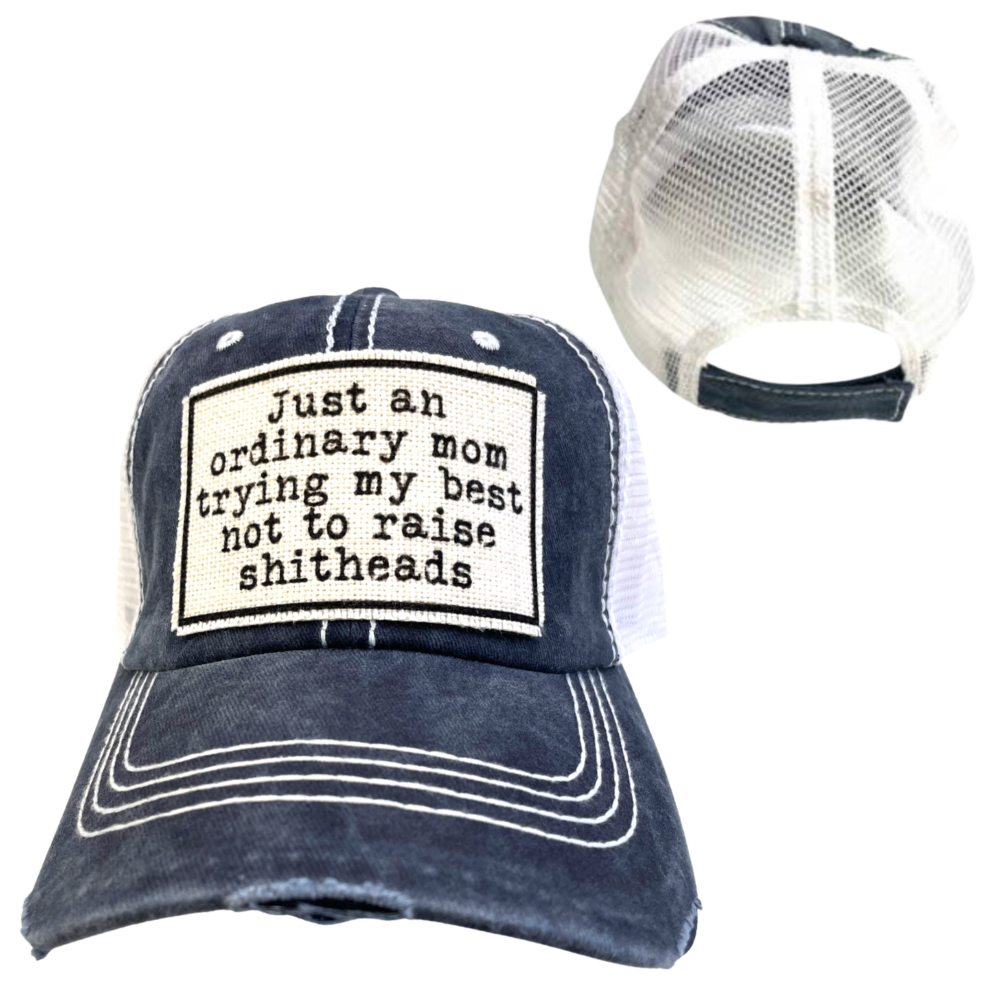 MOM TRYING NOT TO RAISE SHITHEADS | WOMAN'S HAT | DISTRESSED