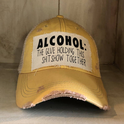 Yellowstone Trucker Hat Series: “Alcohol The Glue Holding This Shit Show Together