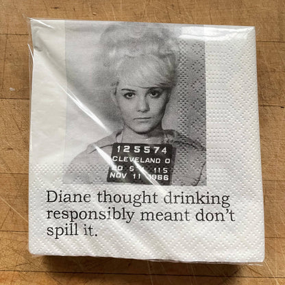 Big House Cocktail Napkins, Diane thought drinking...