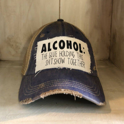 Yellowstone Trucker Hat Series: “Alcohol The Glue Holding This Shit Show Together
