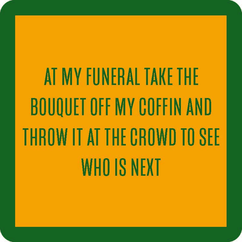 Throw My Coffin Bouquet - Coaster